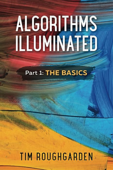 Couverture du livre Algorithms Illuminated: Part 1: The Basics